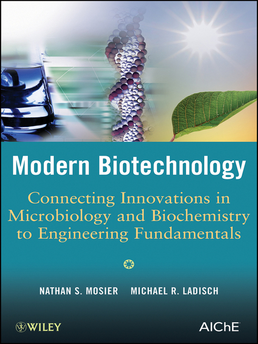 Title details for Modern Biotechnology by Nathan S. Mosier - Available